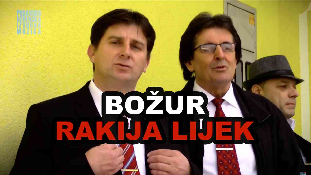 BOŽUR - Rakija lijek (TEKST + VIDEO)